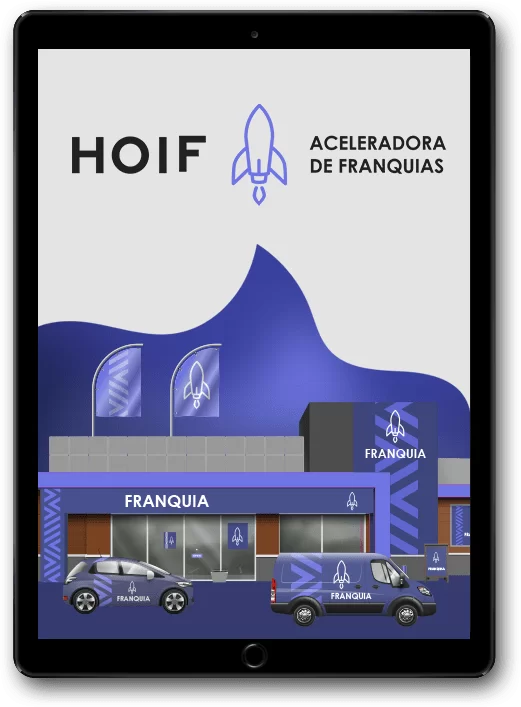 HOIF Aceleradora de Franquias Franqueador Franquia Franquear Formatação Consultoria Franchising Expansão Negócios